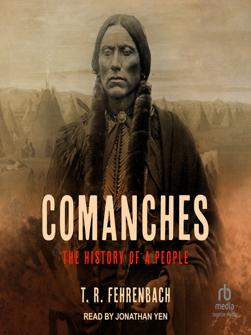 Title details for Comanches by T. R. Fehrenbach - Available